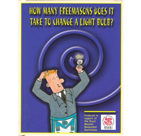 How Many Freemasons Does It Take To Change A Light Bulb?