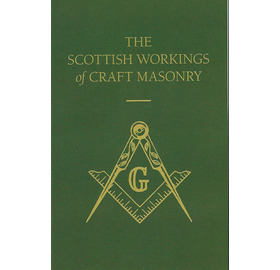 The Scottish Workings of Craft Masonry