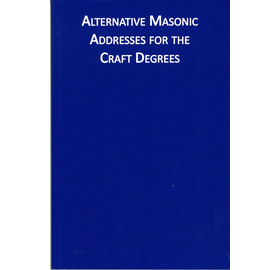 Alternative Masonic Addresses for the Craft Degrees