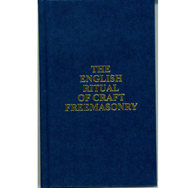 The English Ritual of Craft Freemasonry