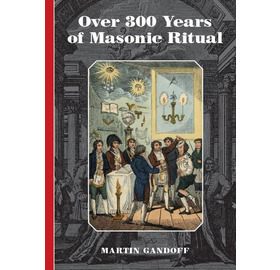 Over 300 Years of Masonic Ritual