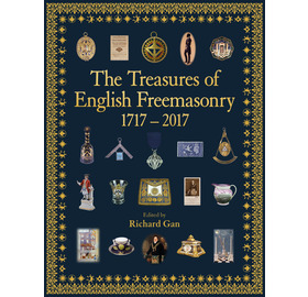 The Treasures of English Freemasonry 1717 - 2017