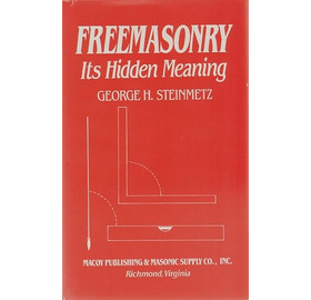 Freemasonry -Its Hidden Meaning