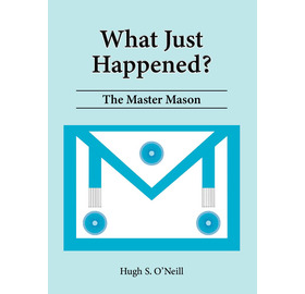 What Just Happened? The Master Mason