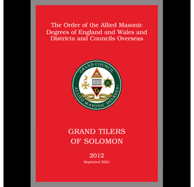 Allied Masonic Degrees Ritual No 3 - Grand Tilers of Solomon