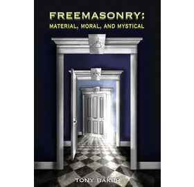 Freemasonry: Material, Moral, and Mystical