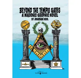 Beyond The Temple Gates: A Masonic Graphic Novel (Pre-Order)