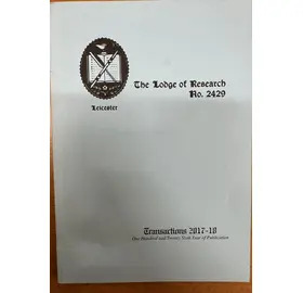 Transactions of the Lodge of Research No. 2429 (Leicester) 2017-18