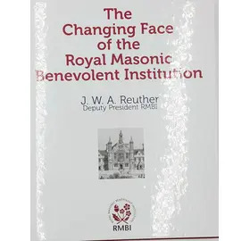 The Changing Face of the Royal Masonic Benelovlent Institution