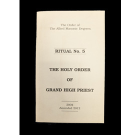 The Order of The Allied Masonic Degrees Ritual No.5 (2004)