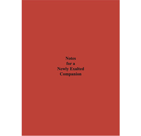 Notes for a Newly Exalted Companion