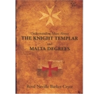 Understanding More about the Knight Templar & Malta Degrees