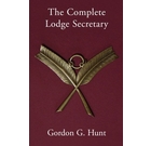The Complete Lodge Secretary