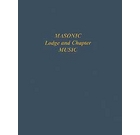 Masonic Lodge & Chapter Music