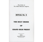 Allied Masonic Degrees Ritual No 5 - Holy Order of Grand High Priest