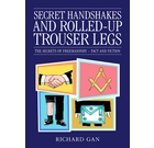 Secret Handshakes and Rolled-up Trouser Legs: The Secrets of Freemasonry - act and Fiction