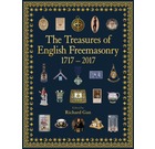 The Treasures of English Freemasonry 1717 - 2017