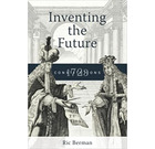 Inventing the Future: The 1723 Constitutions