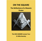 On The Square: The Reflections of a Masonic Orator