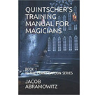 QUINTSCHER'S TRAINING MANUAL FOR MAGICIANS