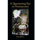 A Questioning Eye On Freemasonry