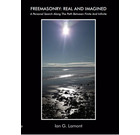 Freemasonry: Real and Imagined *** Limited Edition ***
